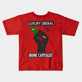 Luxury Liberal, Ironic Capitalist Kids T-Shirt